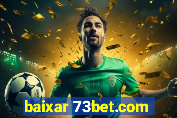 baixar 73bet.com